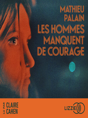 cover image of Les hommes manquent de courage